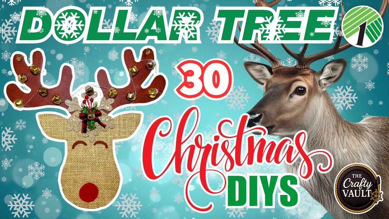 You Won’t Believe these 30 Christmas Dollar Tree DIYS from The Crafty Vault!