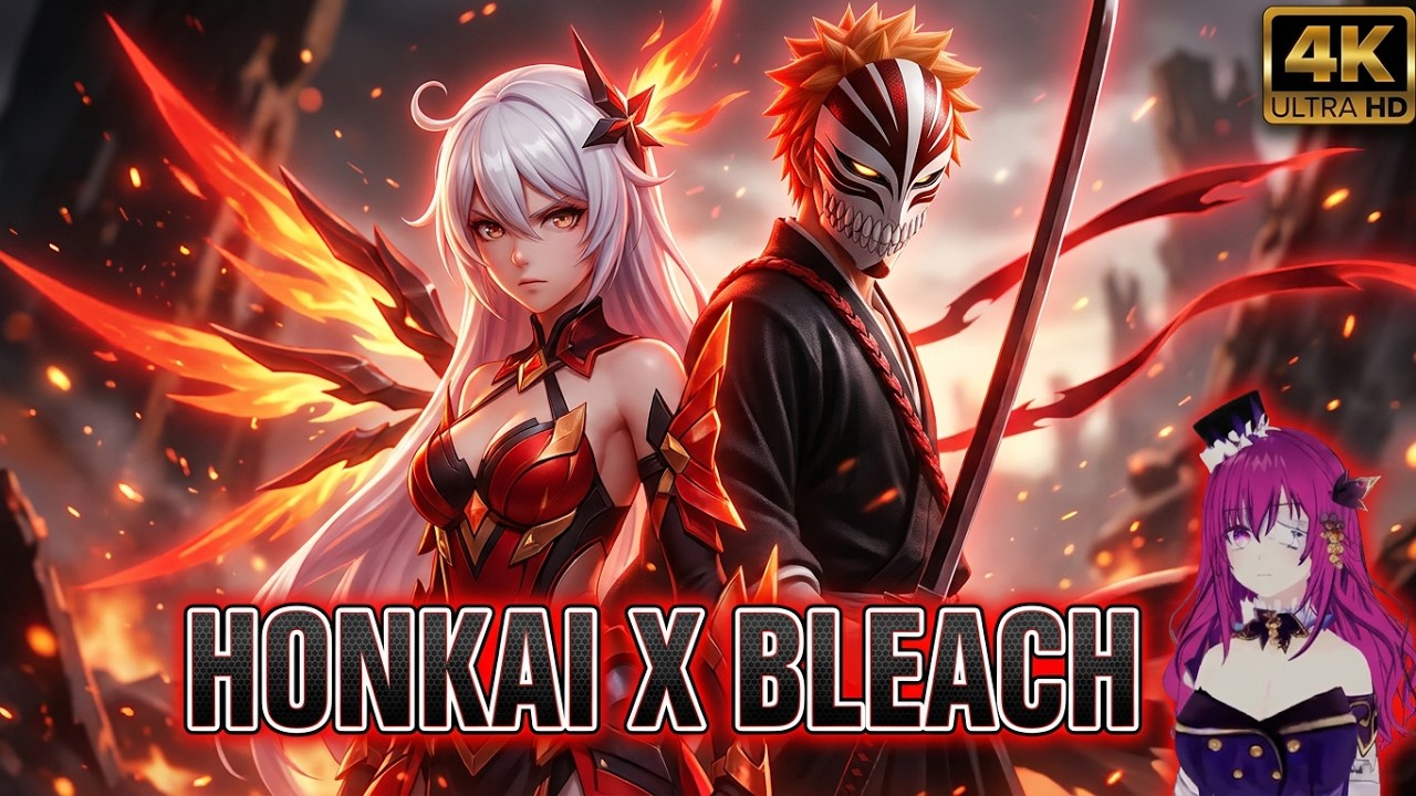 🌟Honkai Impact X Bleach Rebirth of Souls🌟