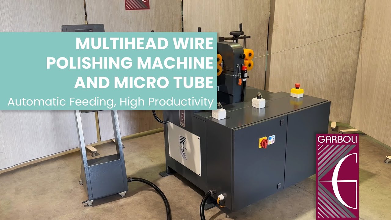 Multihead wire polishing machine &ndash; Micro tube &ndash; Automatic feeding system &ndash; High productivity