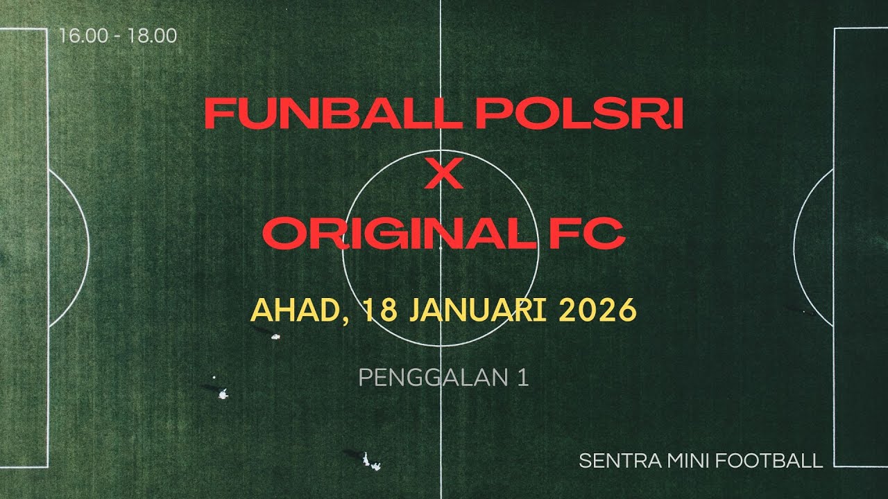 18 Januari 2026 - Funball Polsri x Original FC - 1