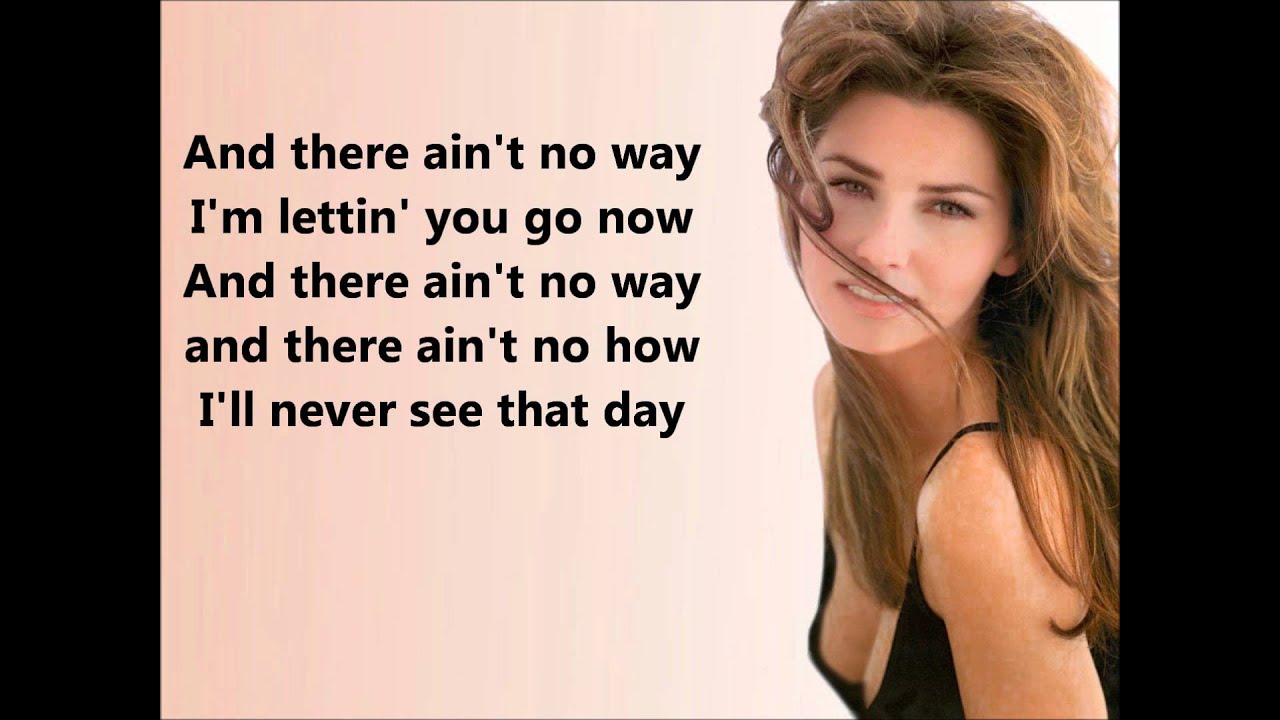 Forever and For Always- Shania Twain (Lyrics)