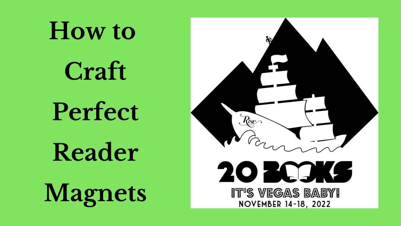 20Books Vegas 2022 Day 1 - How to Craft the Perfect Reader Magnet
