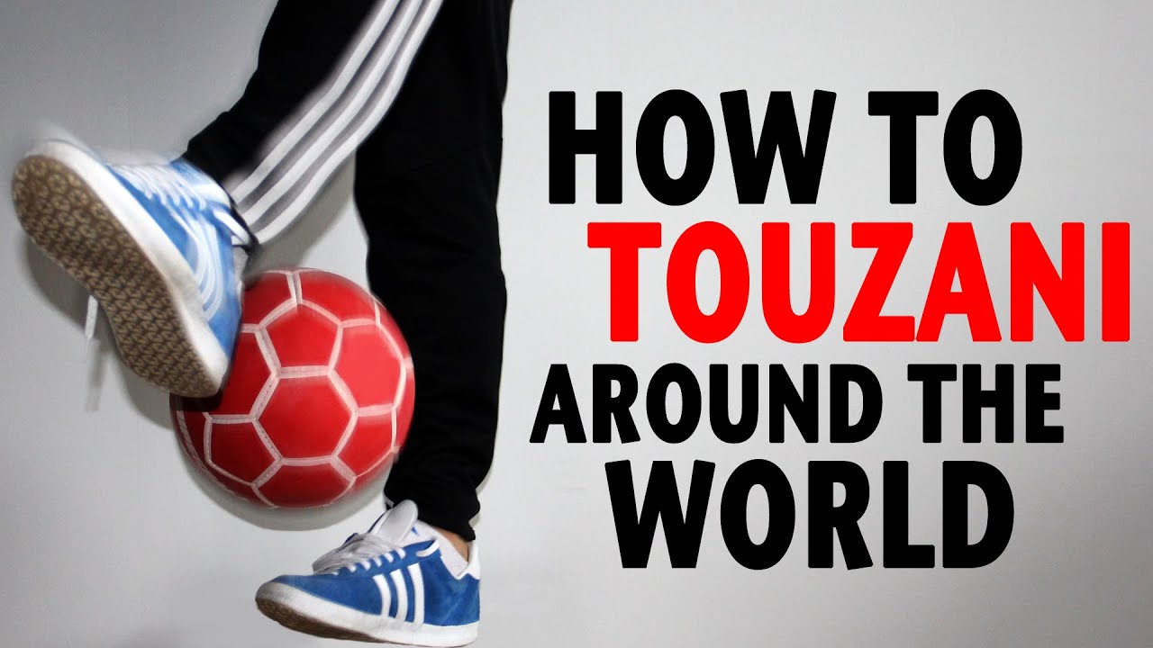 How To Learn Touzani Around The World | Freestyle Football Training | Palle