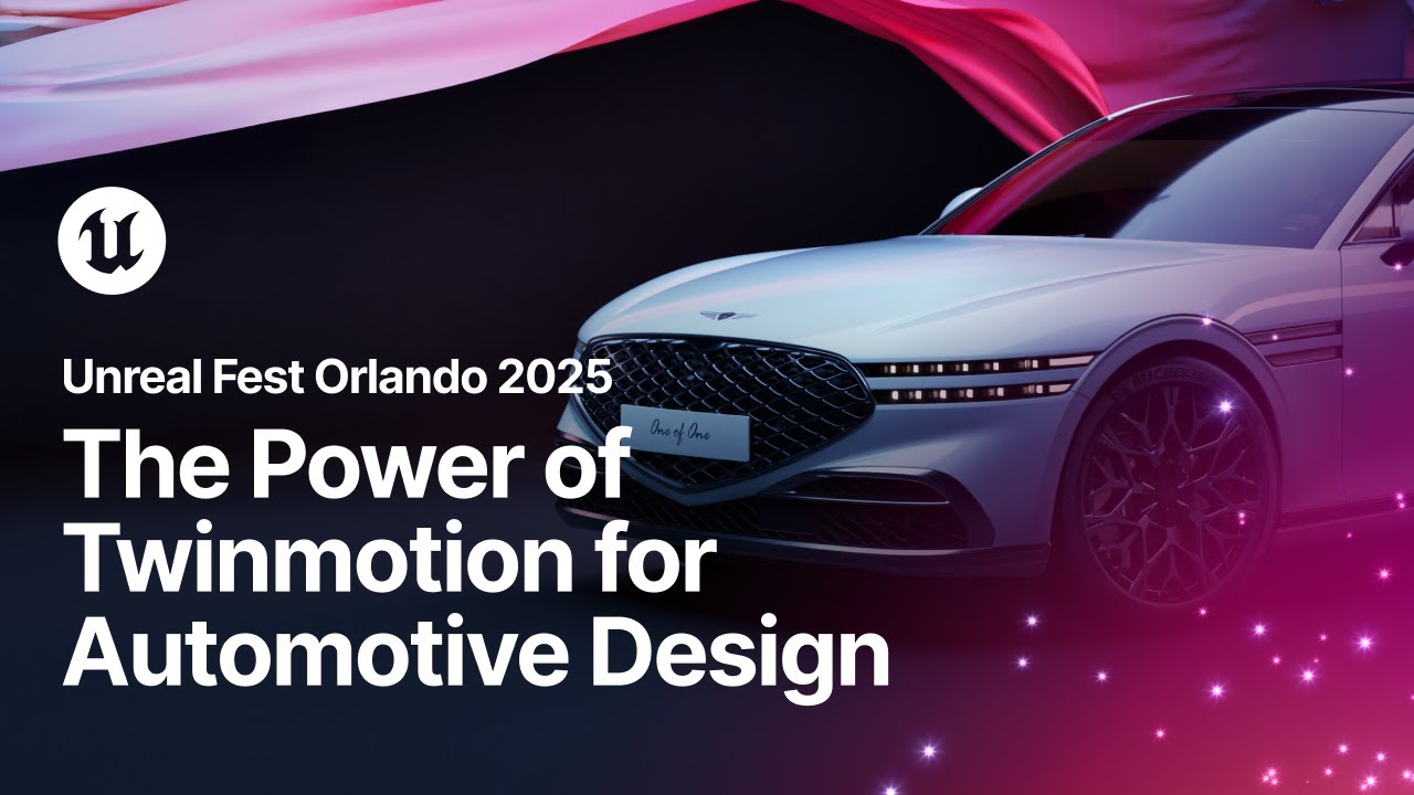 Shifting Gears: The Power of Twinmotion for Automotive Design | Unreal Fest Orlando 2025
