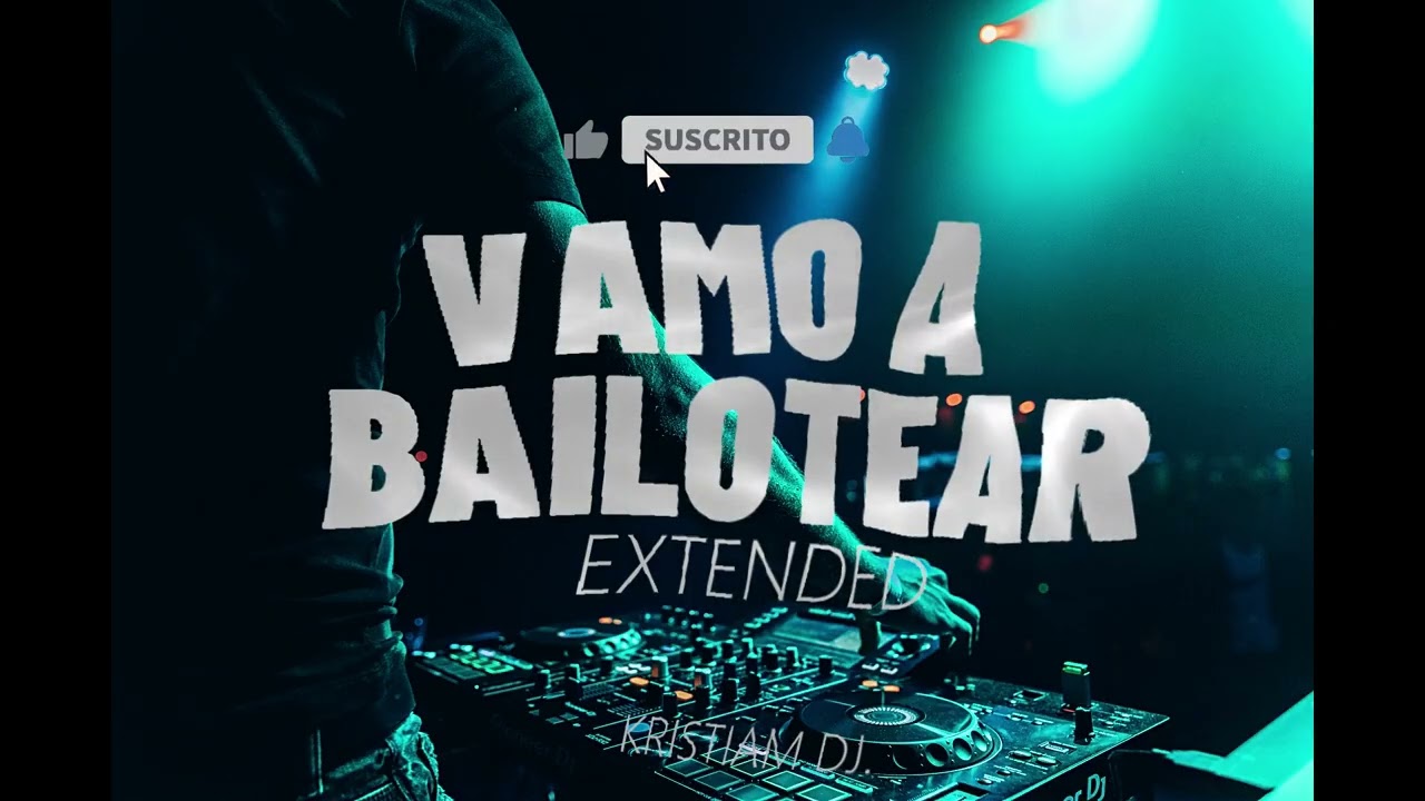 VAMO A BAILOTEAR - CRIS MJ (extended remix) KRISTIAM DJ.