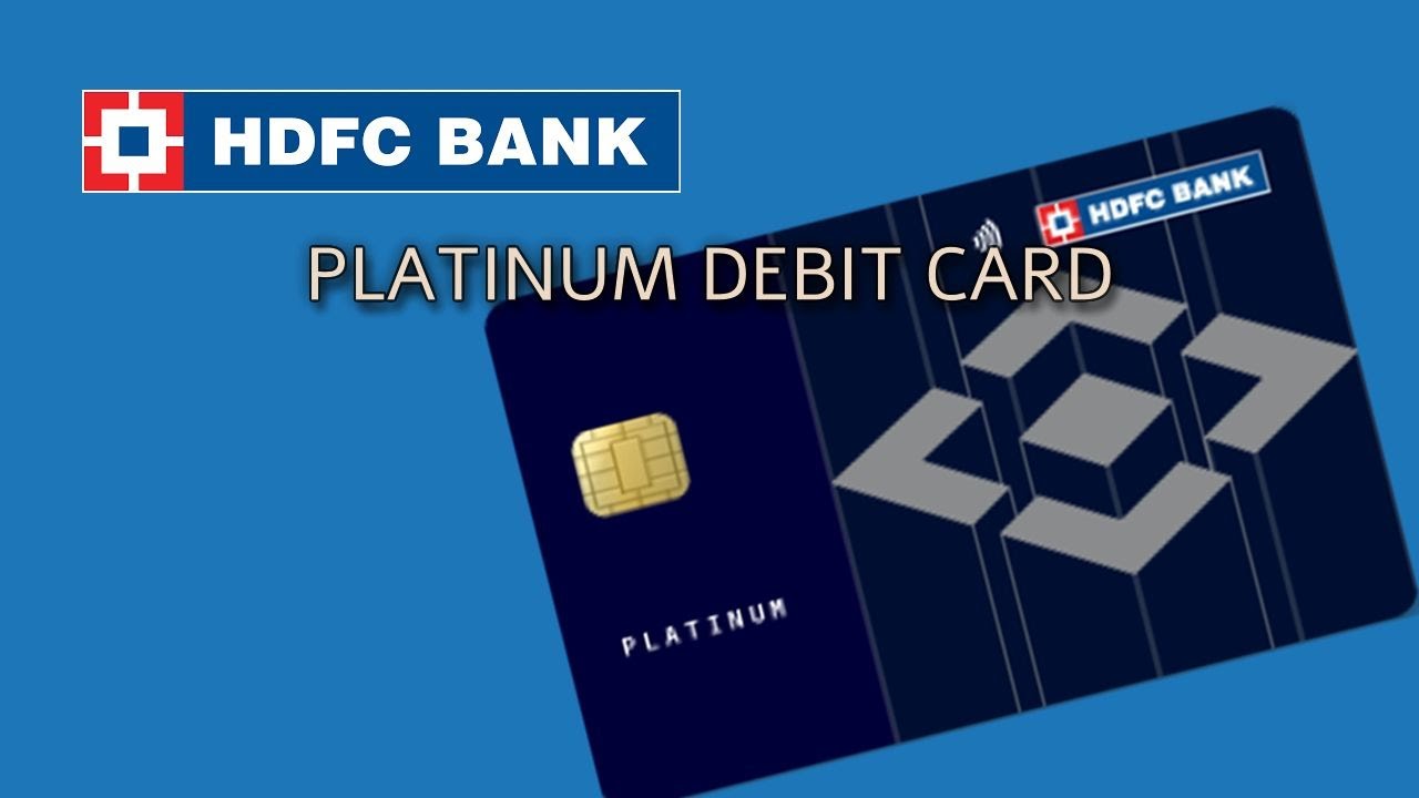 HDFC Bank Platinum Debit Card &mdash; новая линейка модернизированных дебетовых карт с новыми функциями