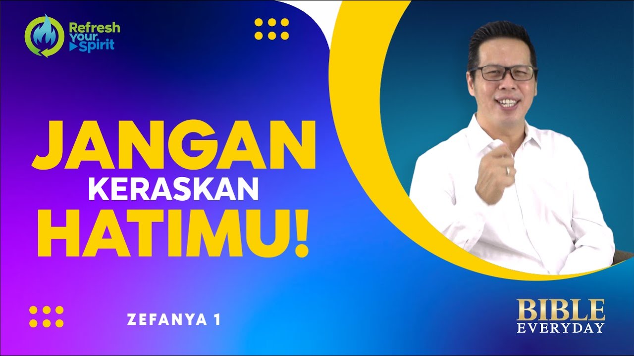 Jangan Keraskan Hatimu! (Zefanya 1) - Petrus Kwik  |  BIBLE EVERY DAY