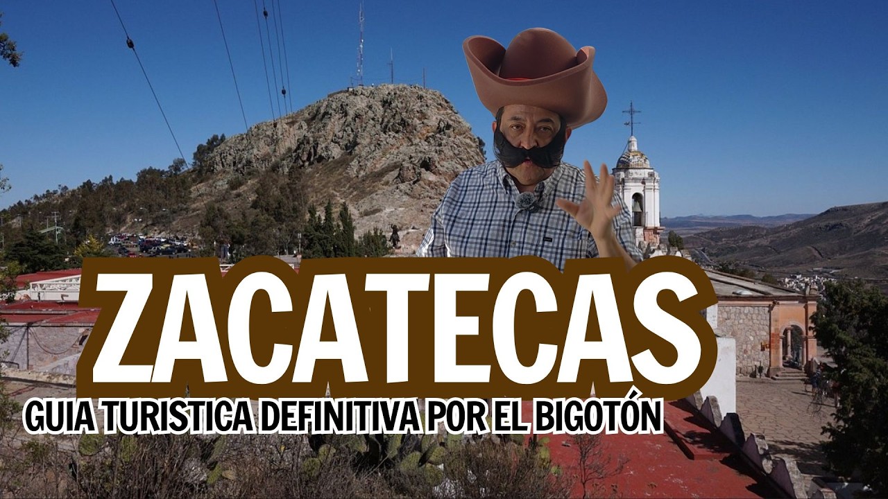 ZACATECAS: Guía Completa de Viaje | Qué hacer y que ver por el Bigotón