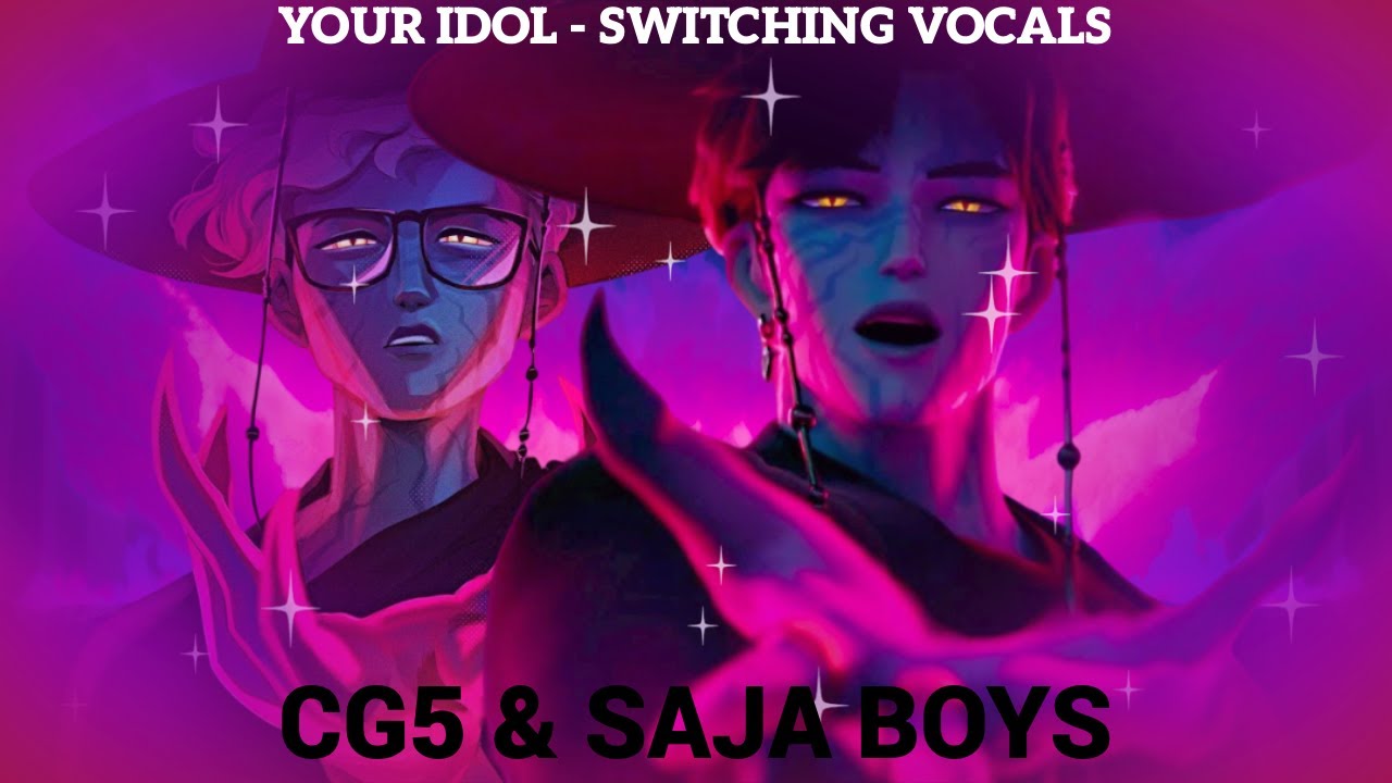 [SWITCHING VOCALS] Your Idol - CG5 & SAJA BOYS| KPOP DEMON HUNTERS