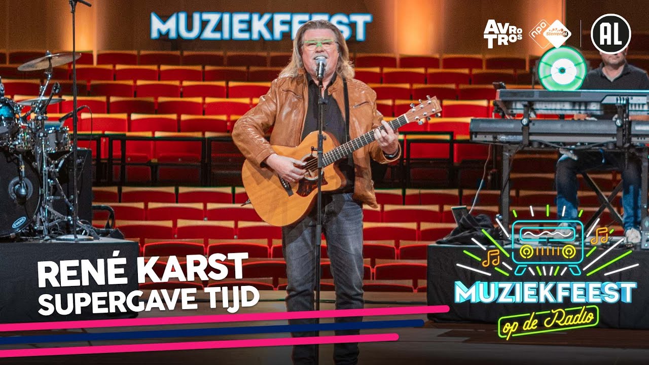 Rene Karst - Supergave tijd • Muziekfeest op de Radio // Sterren NL