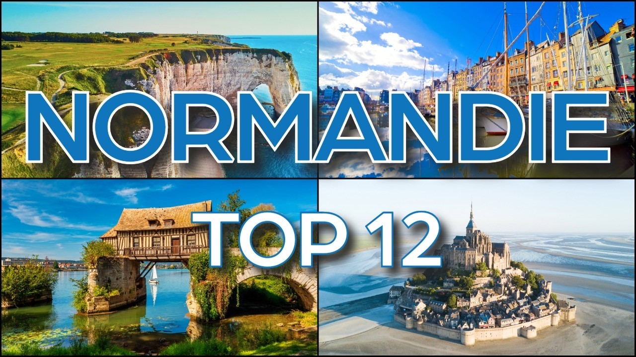 Normandie : les 12 plus beaux endroits à visiter !