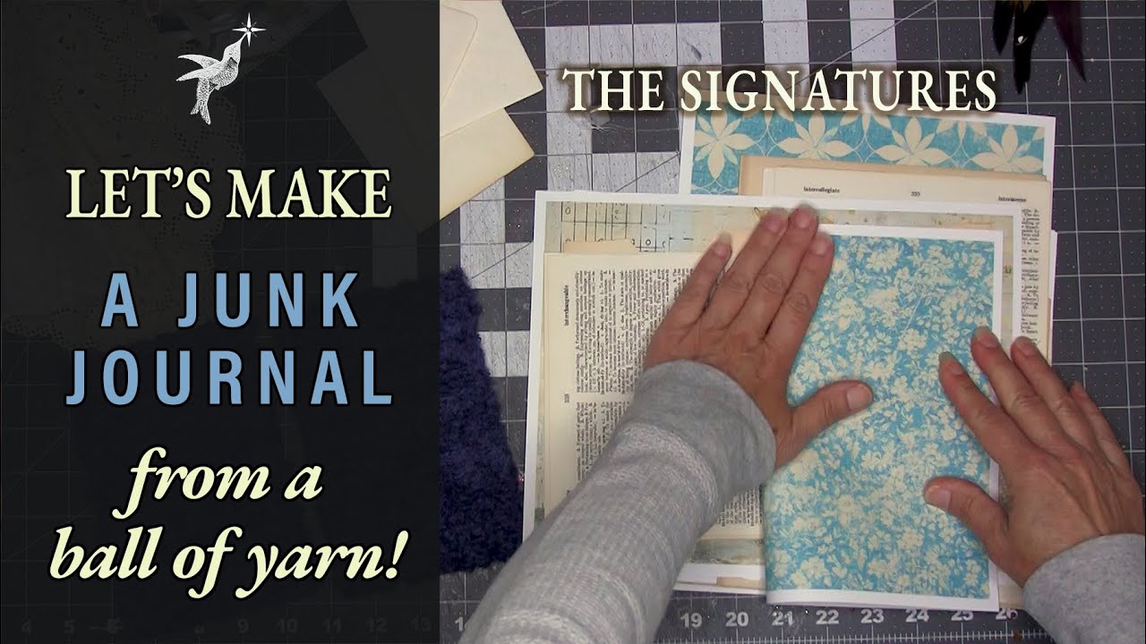 Let's Make the Signature Block for our Soft Spine Junk Journal with Yarn Covers