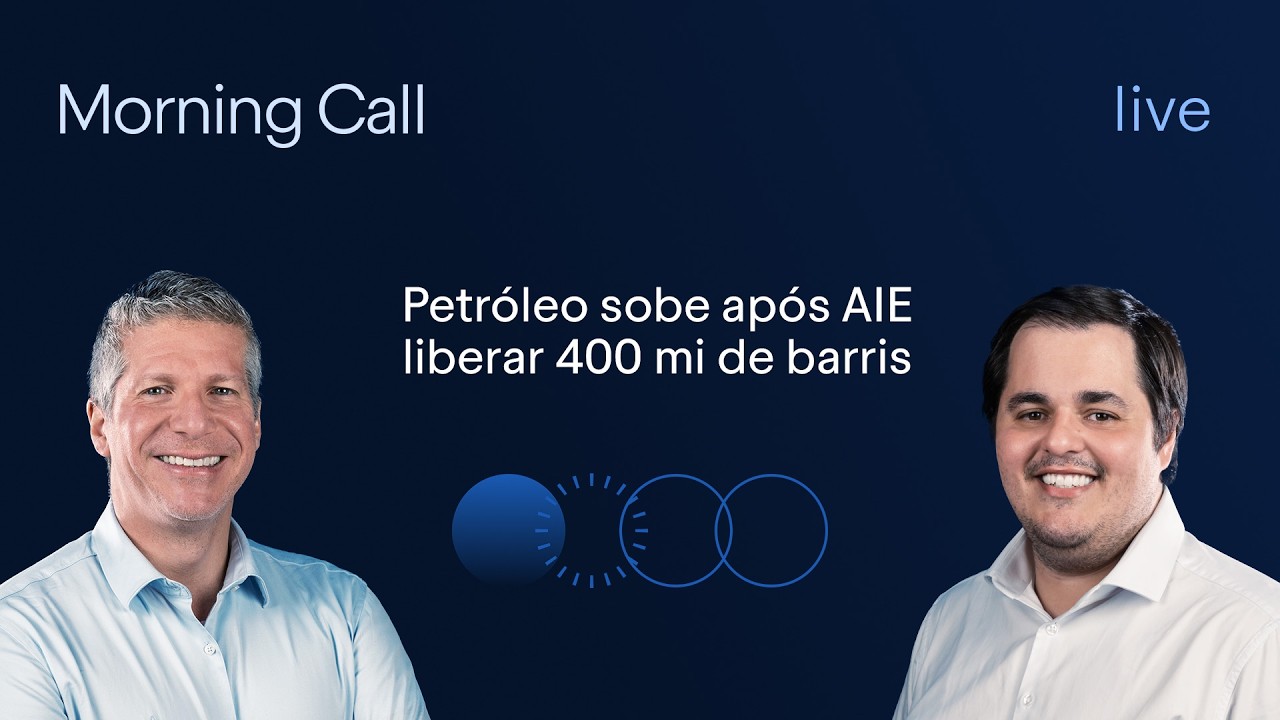 Petróleo sobe após AIE liberar 400 mi de barris | IPCA em foco | Morning Call BTG Pactual