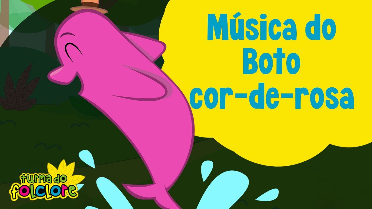 Turma do Folclore - Boto Cor-De-Rosa [Videoclipe Infantil]