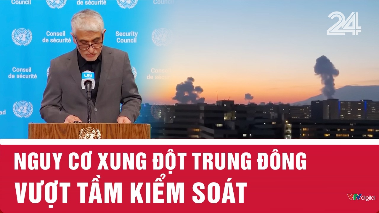 Nguy cơ xung đột Trung Đông vượt tầm kiểm soát | VTV24