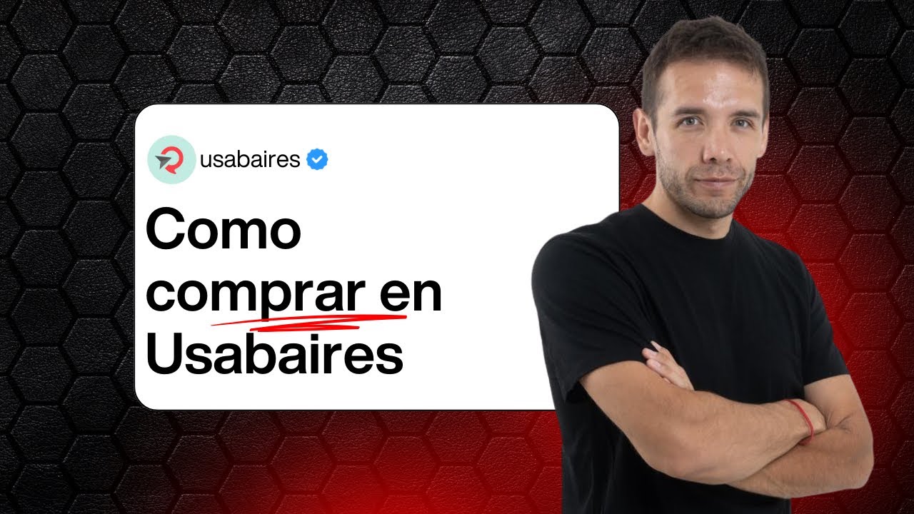 C&oacute;mo COMPRAR desde USA y recibir en ARGENTINA 🇺🇸✈️🇦🇷 | Gu&iacute;a paso a paso con USABAIRES