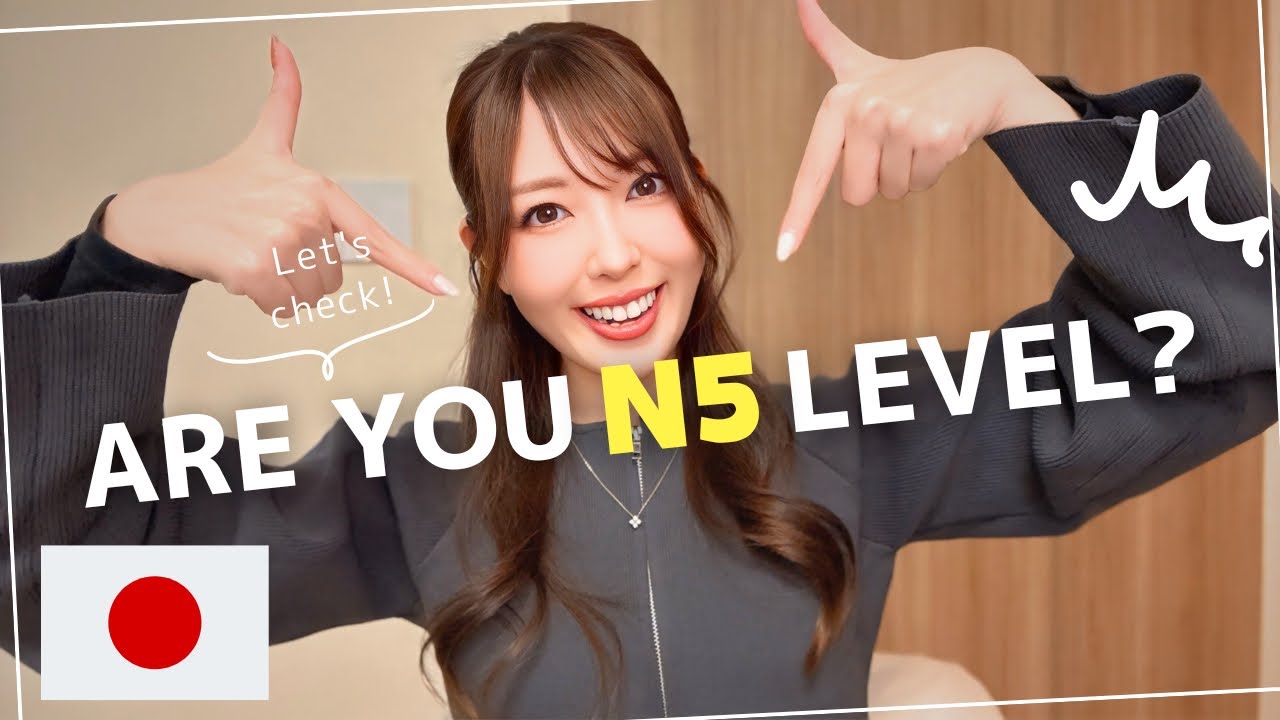 24. If you understand this, you are JLPT N5 level!