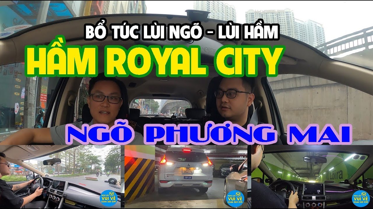 Bổ túc tay lái lùi hầm Royal City, lùi ngõ nhỏ