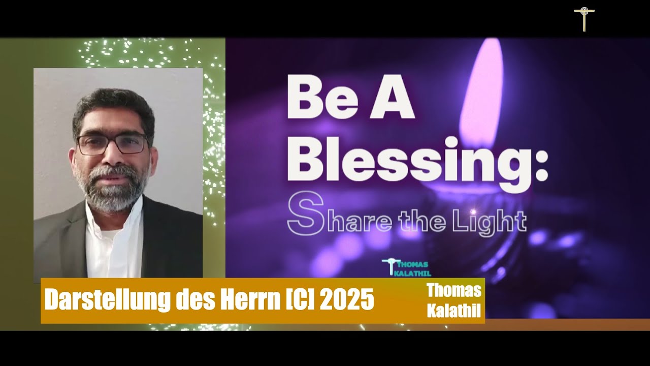 Darstellung des Herrn C, 2025, Thomas Kalathil, Predigt, Hauskirche