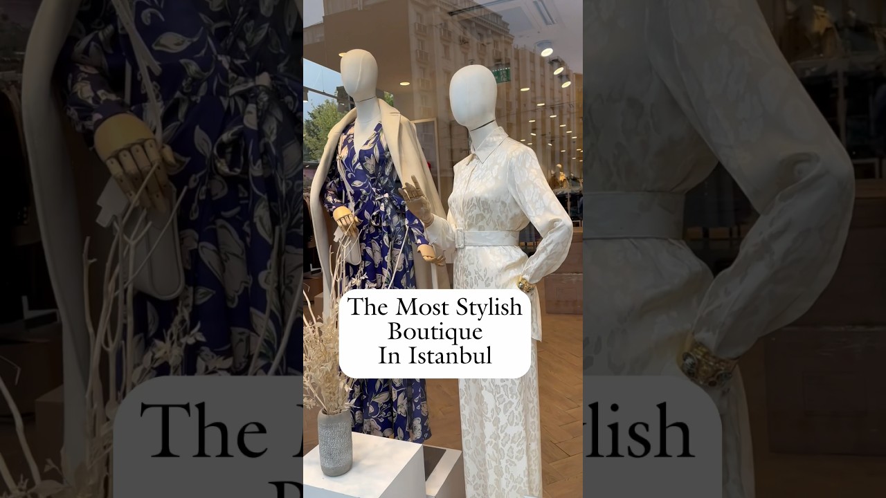 The Most Stylish Boutique in Istanbul #fashion #shopping #istanbulshopping #shopaholic #istanbul2023