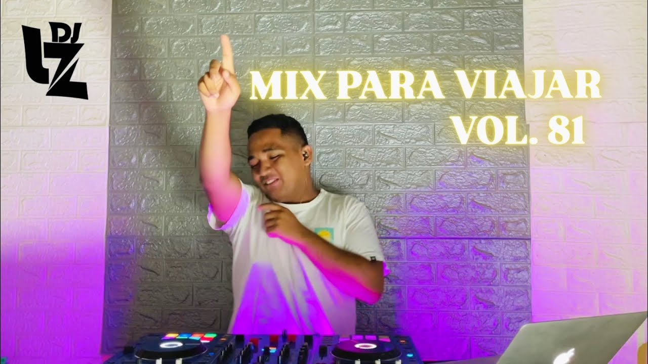 MIX PARA VIAJAR VOL. 81 ( SALSA , REGGAETON , CUMBIA , ELECTRO , MERENGUE ) DJ LZ PERU
