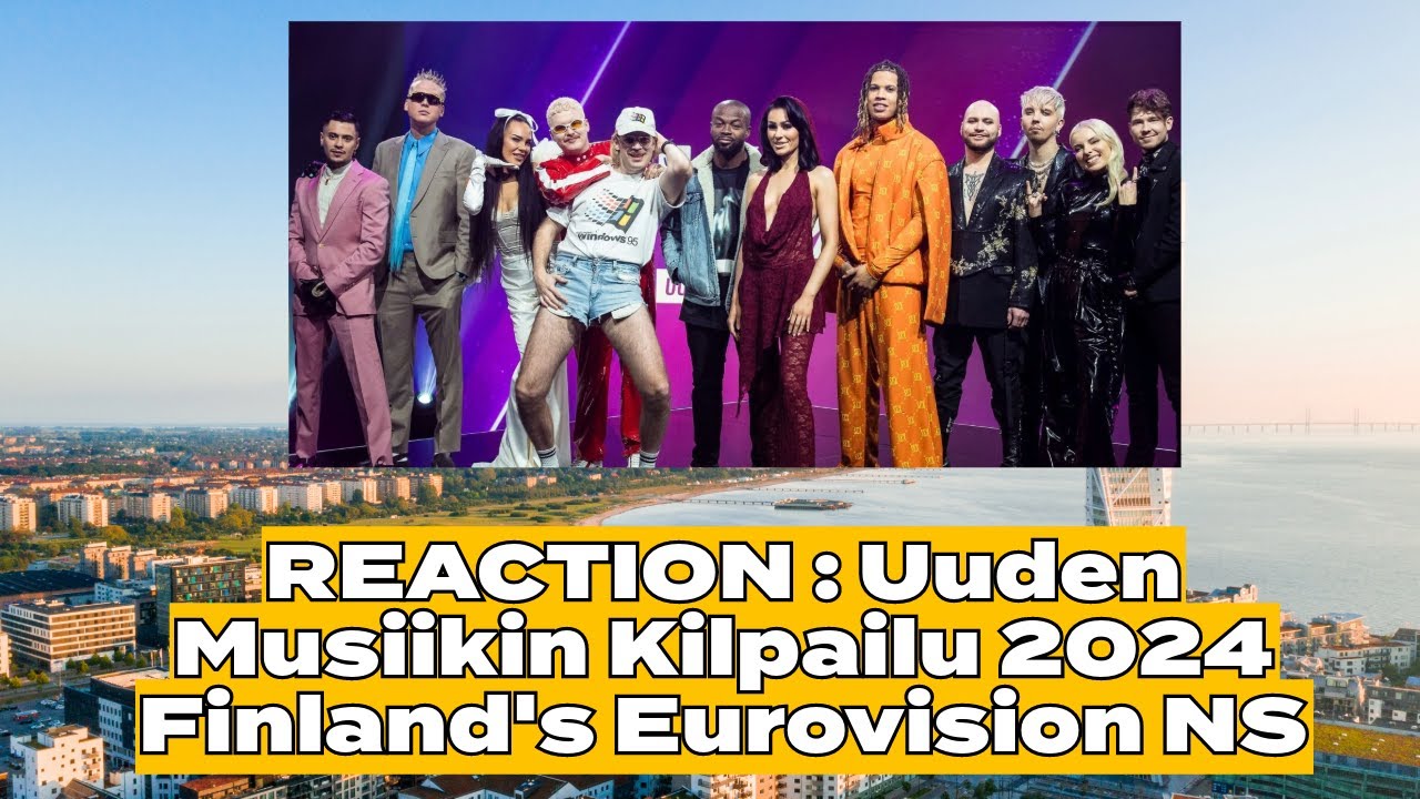 LIVE REACTION: Uuden Musiikin Kilpailu 2024, #Eurovision2024
