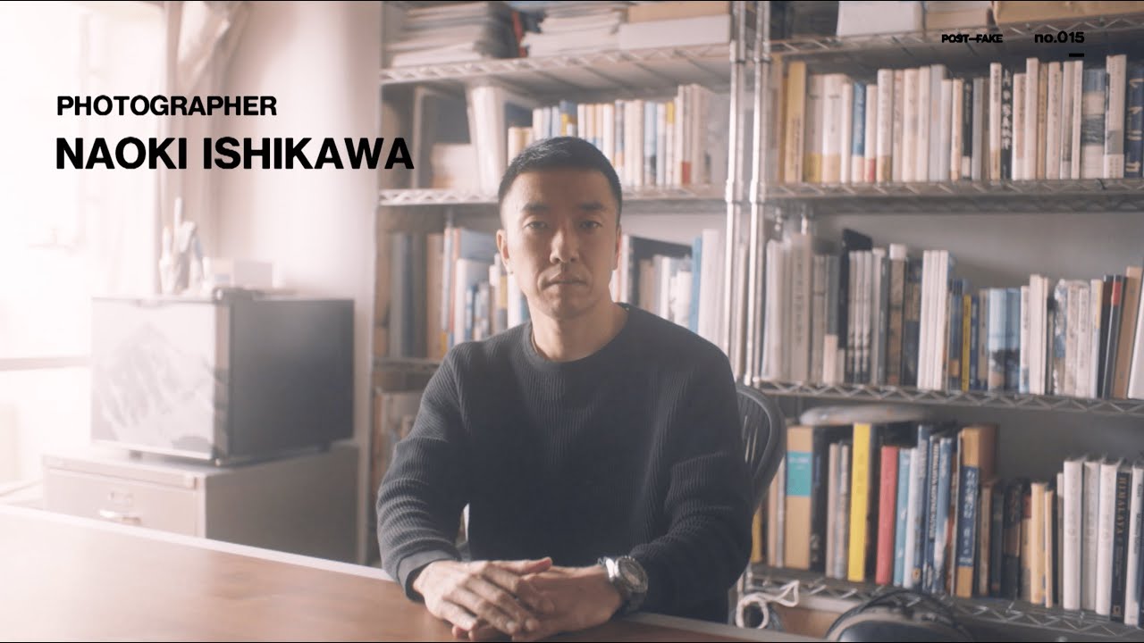 Naoki Ishikawa 石川直樹(1/2) | POST-FAKE