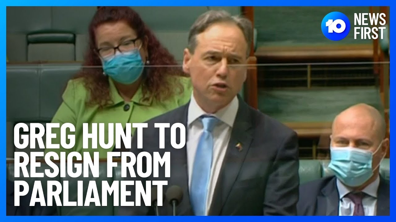 Greg Hunt To Resign | 10 News First