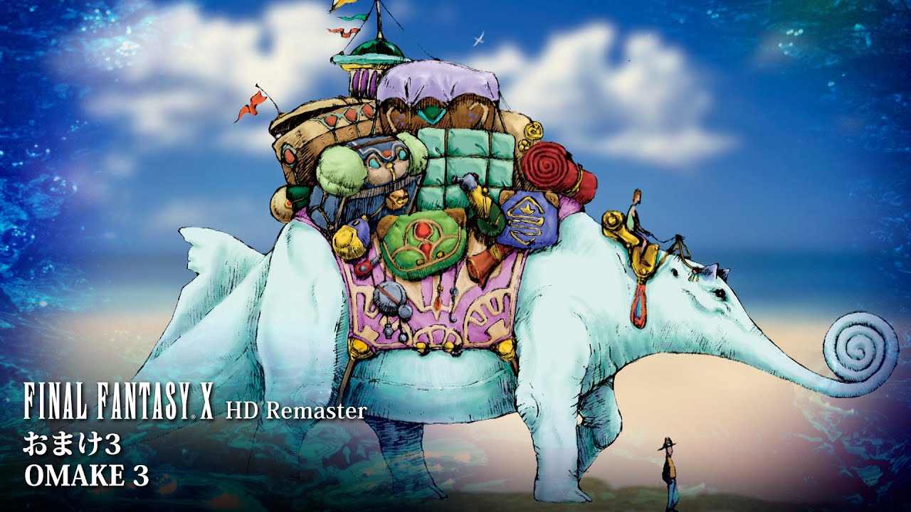 [Video Soundtrack] OMAKE 3 [FINAL FANTASY X HD Remaster]
