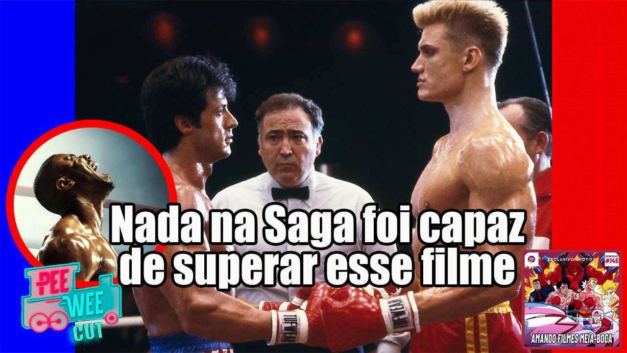 ROCKY 4 &Eacute; O MELHOR FILME DA FRANQUIA 