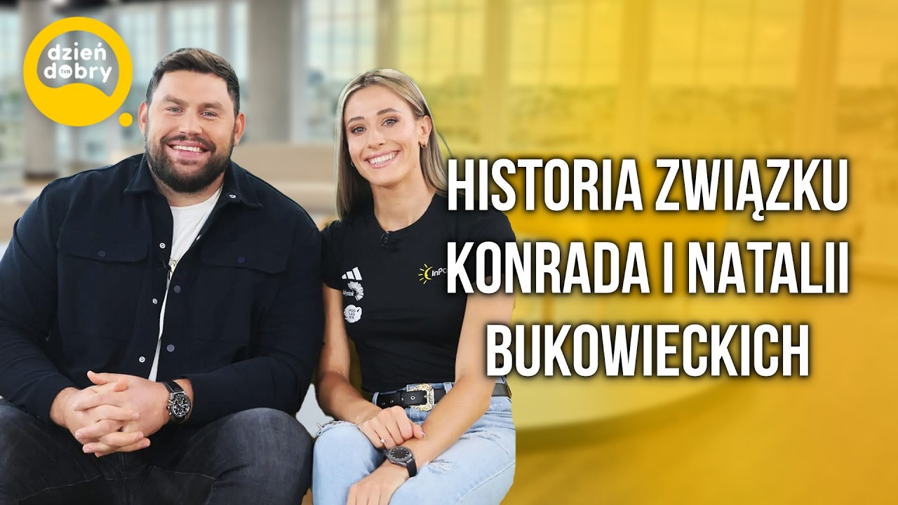 Historia miłości Natalii i Konrada Bukowieckich. 