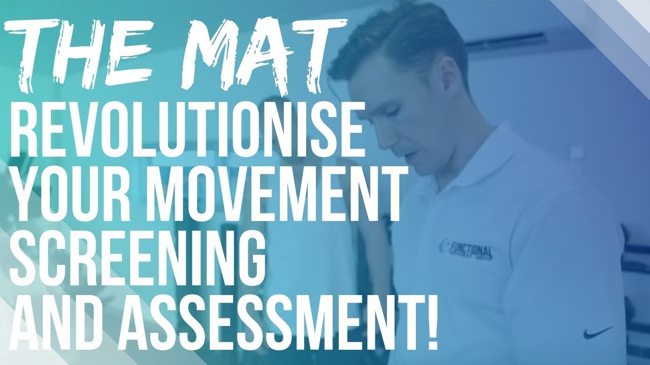 The MAT (Movement Assessment Tool) MkII - Revolutionise your movement screening and assessment!