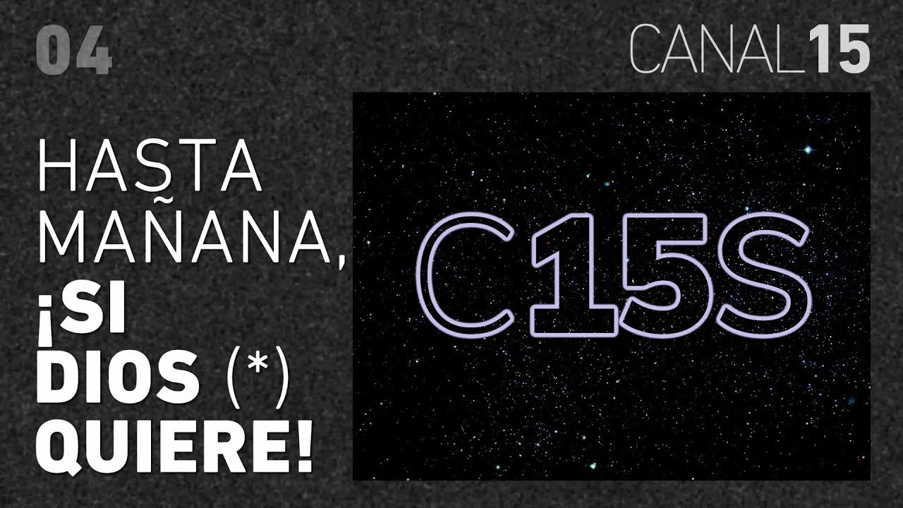 Canal 15 #04: Cierres de transmisiones