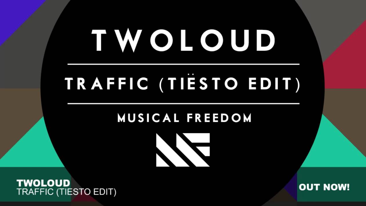 twoloud - Traffic (Tiësto Edit) [Official Audio]