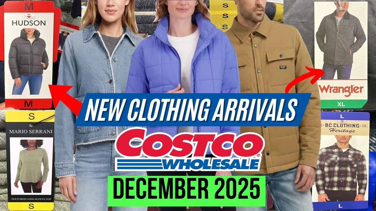🔥COSTCO NEW CLOTHING ARRIVALS FOR DECEMBER 2025:🚨NEW WINTER CLOTHING, Quilted & Trucker Jackets