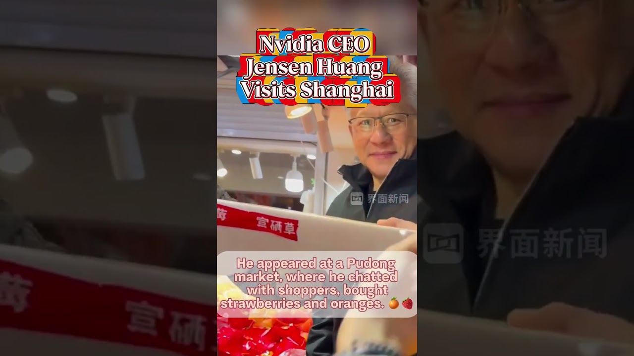 Nvidia CEO Jensen Huang Visits Shanghai Market