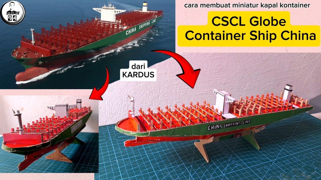 cara membuat miniatur kapal kontainer dari kardus  || cscl globe container ship
