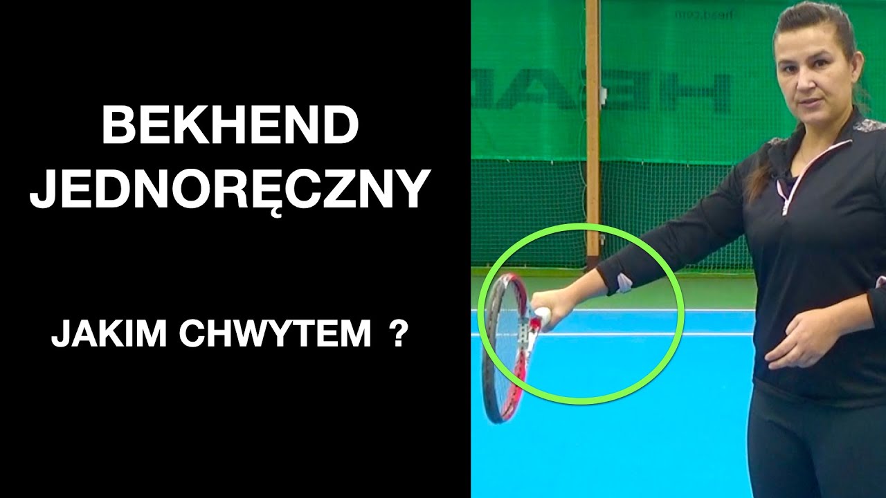 Chwyty do bekhendu jednoręcznego
