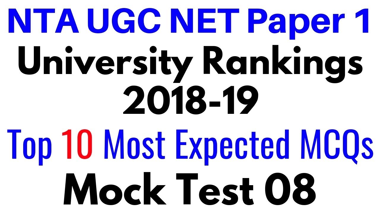 (Mock Test 08) University Rankings 2018-19 Higher Education System NTA UGC NET Paper 1 (10 MCQs)