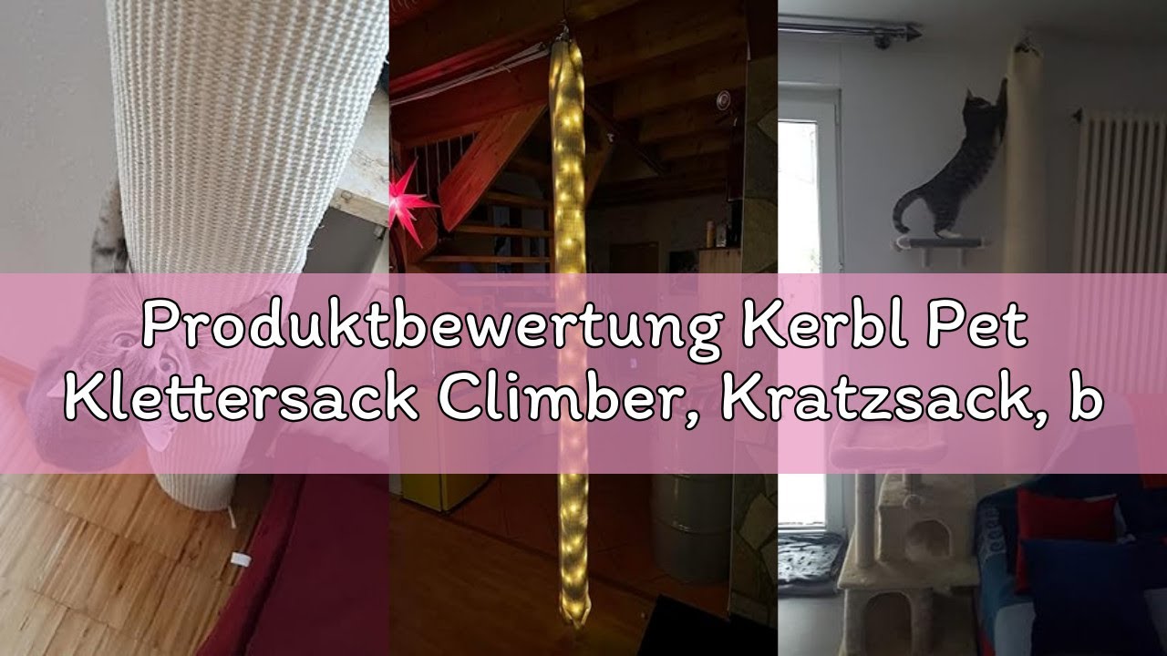 Produktbewertung Kerbl Pet Klettersack Climber, Kratzsack, beige, 240cm, &Oslash; 16cm, robuster Sisalteppi