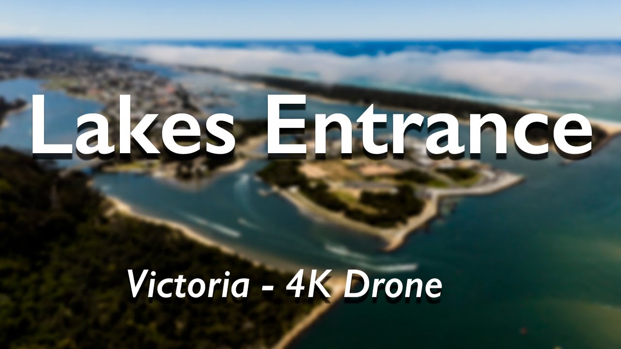 Lakes Entrance in 4K | Stunning Aerial Views of Victoria’s Coastal Paradise