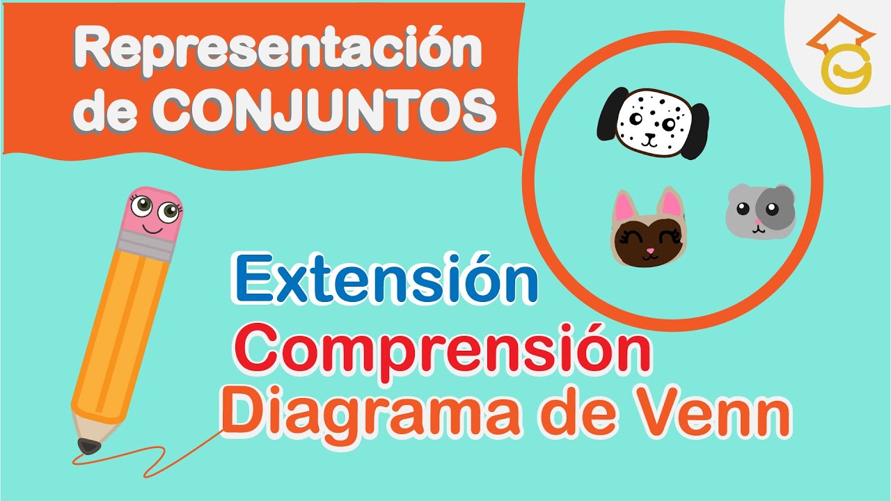 REPRESENTACION DE CONJUNTOS por EXTENSIÓN, COMPRENSIÓN y DIAGRAMA DE VENN para NIÑOS.
