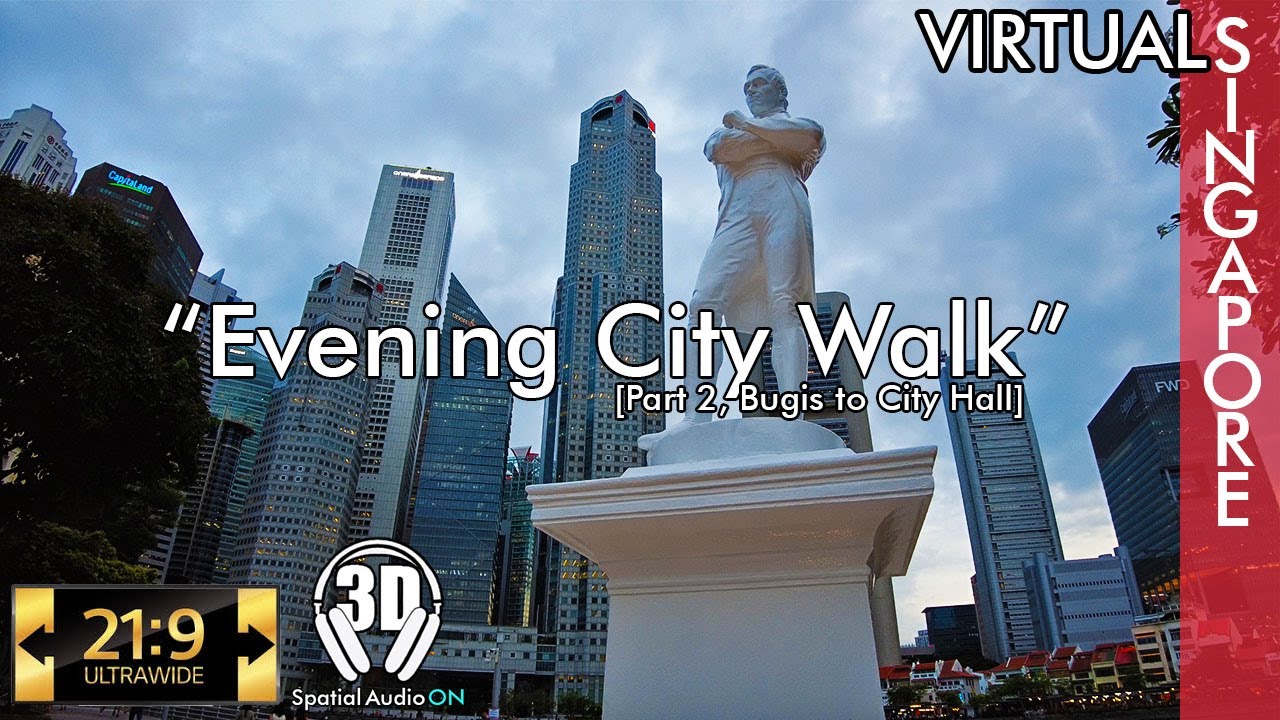 Evening City Walk - Part 2 #ultrawidewalk #DJI #pocket2 #3dsound #4kwalk #ASMR #sgwalk #cityhall