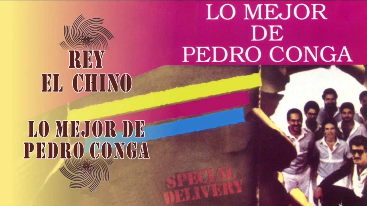 Rey El Chino - Pedro Conga | Salsa