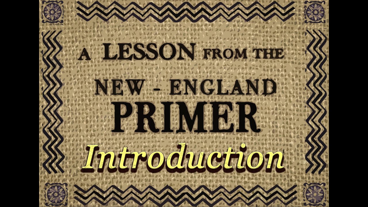 An Introduction to the New England Primer
