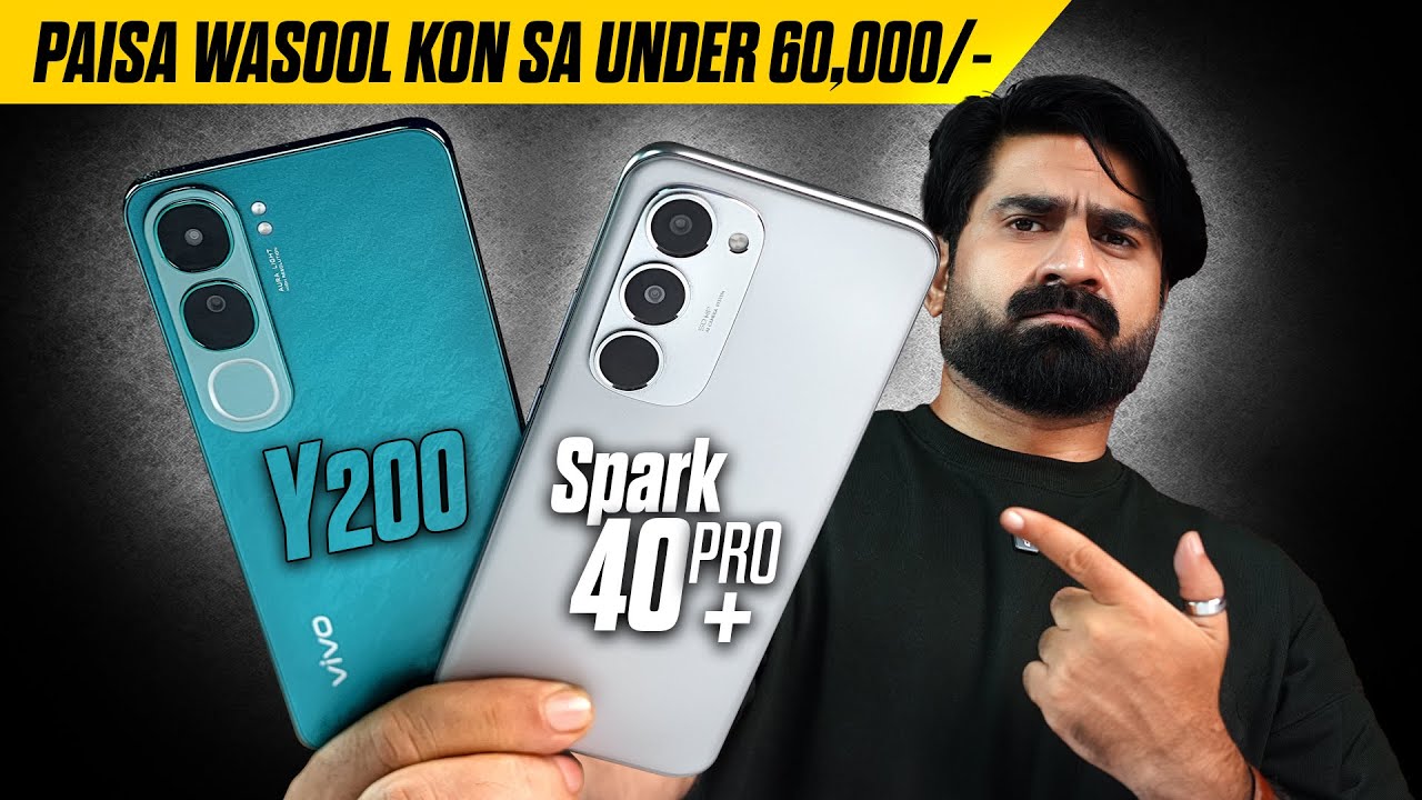 Tecno Spark 40pro plus VS Vivo Y200 ! Best Phone Under 60,000/- in Pakistan !