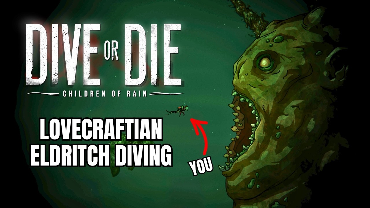 DIVE INTO LOVECRAFTIAN WATERS (DIVE or DIE - Children of Rain Gameplay)