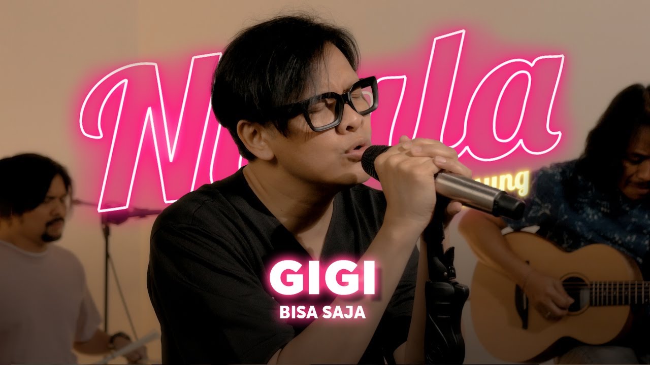 Bisa Saja - GIGI | NYALA