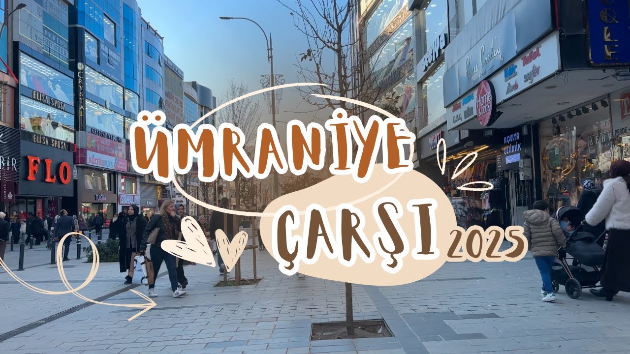 ÜMRANİYE ÇARŞI TURU 2025 | İstanbul’da gezilecek yerler