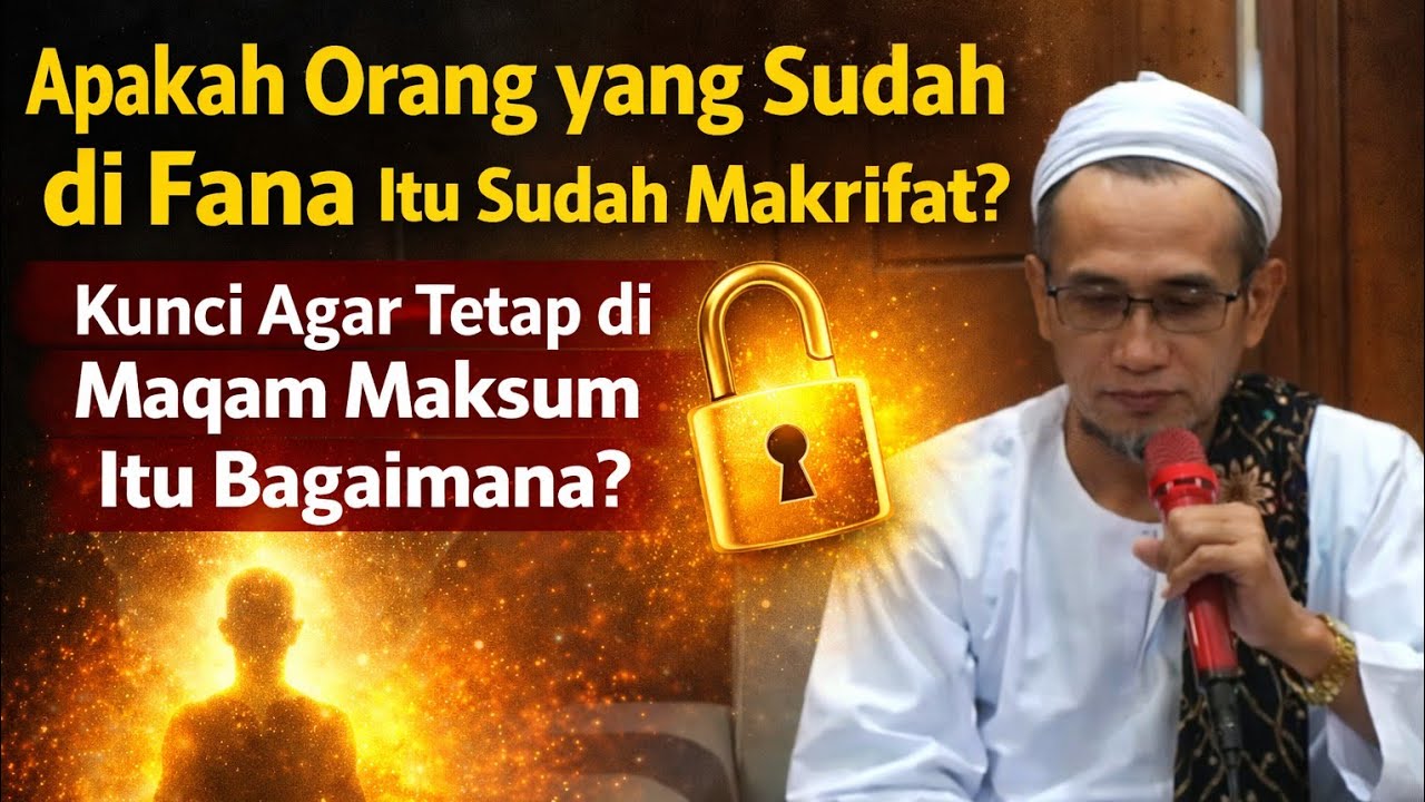 KH. MUKHLASON ROSYID💥 KUNCI TETAP DI MAKSUM ITU BAGAIMANA
